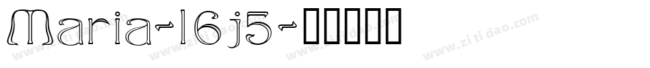 Maria-l6j5字体转换 Maria-l6j5字体转换