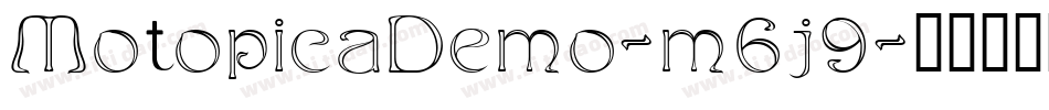 MotopicaDemo-m6j9字体转换 MotopicaDemo-m6j9字体转换