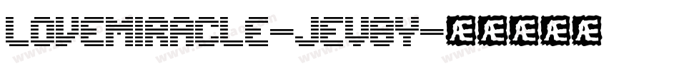 LoveMiracle-jEV8y字体转换