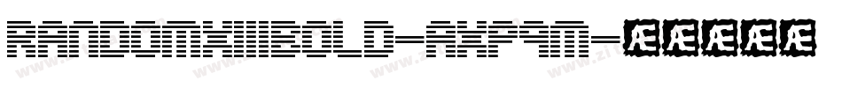 RandomXiiiBold-axp9m字体转换