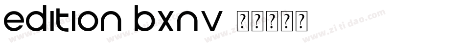 Edition-BxnV字体转换
