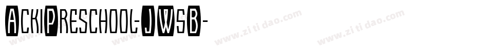 AckiPreschool-JW5B字体转换