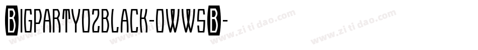 Bigpartyo2black-oww5B字体转换