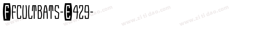 Ffcultbats-E4z9字体转换