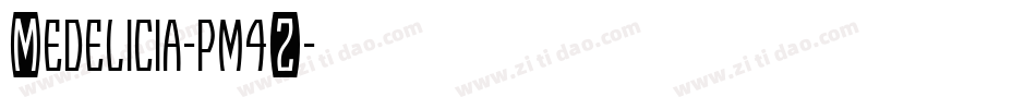 Medelicia-pm4Z字体转换