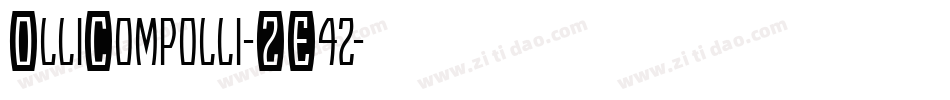 OlliCompolli-ZE4z字体转换