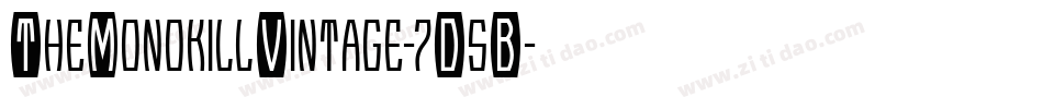 TheMonokillVintage-7D5B字体转换