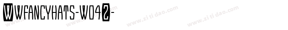 Wwfancyhats-wo4Z字体转换 Wwfancyhats-wo4Z字体转换