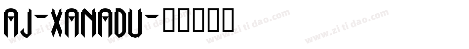 aj-xanadu字体转换