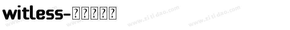 Witless字体转换