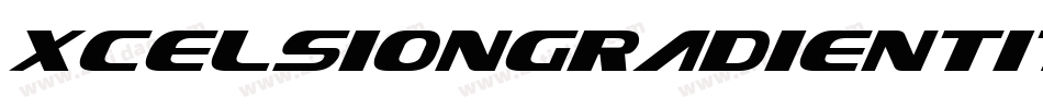 XcelsionGradientItalicItalic-3Eaz字体转换