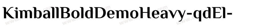KimballBoldDemoHeavy-qdEl字体转换 KimballBoldDemoHeavy-qdEl字体转换
