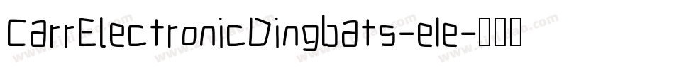 CarrElectronicDingbats-e1e字体转换