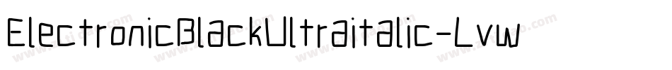 ElectronicBlackUltraitalic-LvwW字体转换