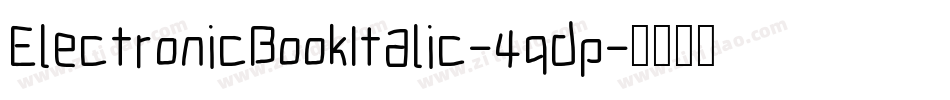ElectronicBookItalic-4qdp字体转换