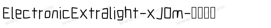ElectronicExtralight-xJOm字体转换