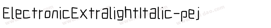 ElectronicExtralightItalic-pejd字体转换
