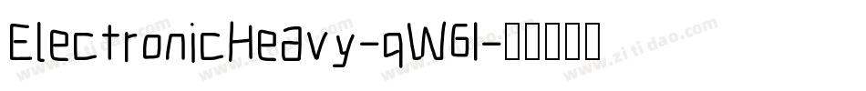 ElectronicHeavy-qW61字体转换