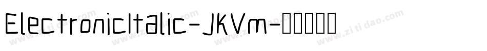 ElectronicItalic-JKVm字体转换