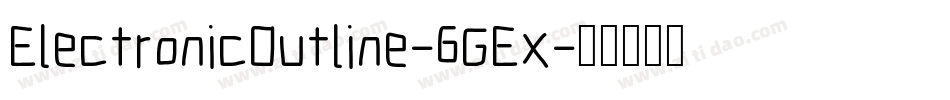 ElectronicOutline-6GEx字体转换