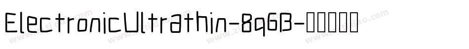 ElectronicUltrathin-8q6B字体转换