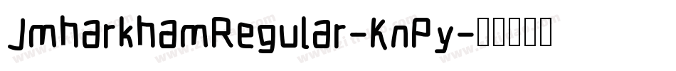 JmharkhamRegular-KnPy字体转换