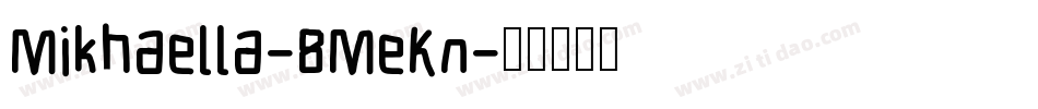 Mikhaella-8MeKn字体转换