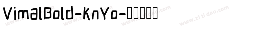 VimalBold-KnYo字体转换