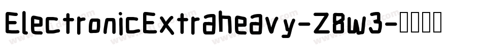 ElectronicExtraheavy-Z8w3字体转换