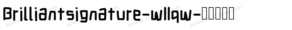 Brilliantsignature-w11qw字体转换