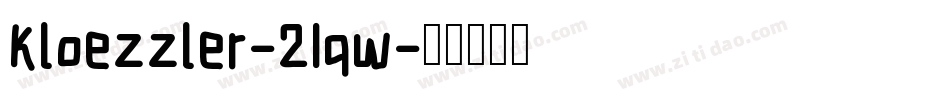 Kloezzler-21qw字体转换