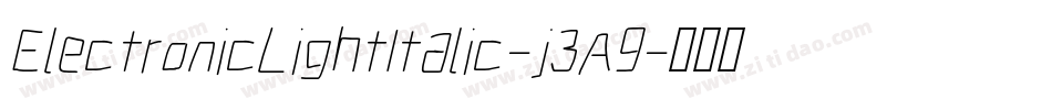 ElectronicLightItalic-j3A9字体转换