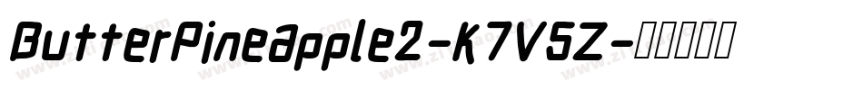 ButterPineapple2-K7V5Z字体转换