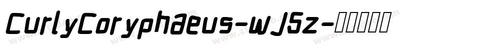 CurlyCoryphaeus-wJ5z字体转换 CurlyCoryphaeus-wJ5z字体转换