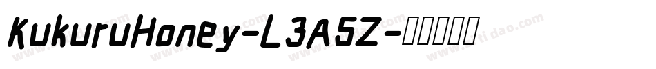 KukuruHoney-L3A5Z字体转换