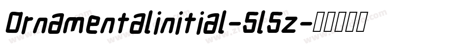 Ornamentalinitial-5l5z字体转换