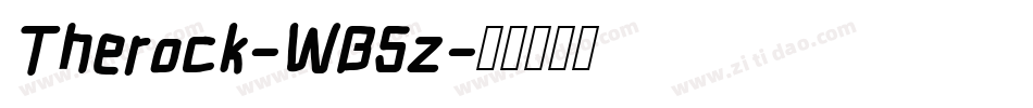 Therock-WB5z字体转换