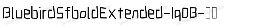 BluebirdSfboldExtended-1q0B字体转换