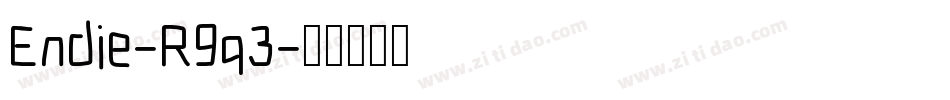 Endie-R9q3字体转换