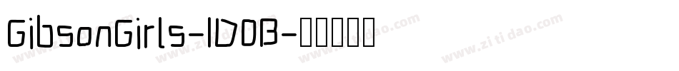 GibsonGirls-1D0B字体转换