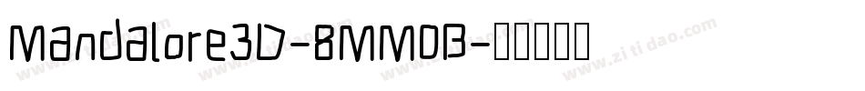 Mandalore3D-8MM0B字体转换