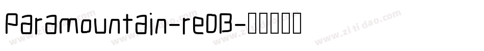 Paramountain-re0B字体转换 Paramountain-re0B字体转换