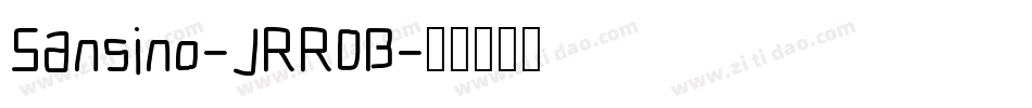 Sansino-JRR0B字体转换