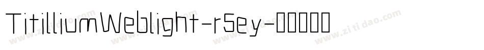 TitilliumWeblight-r5ey字体转换