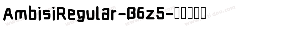 AmbisiRegular-B6z5字体转换