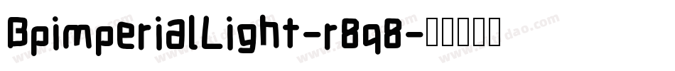 BpimperialLight-r8q8字体转换