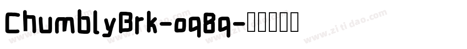 ChumblyBrk-oq8q字体转换