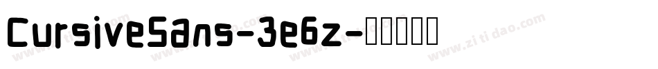 CursiveSans-3e6z字体转换