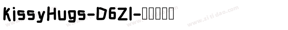 KissyHugs-D6Z1字体转换 KissyHugs-D6Z1字体转换