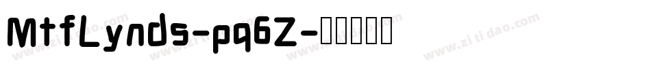 MtfLynds-pq6Z字体转换